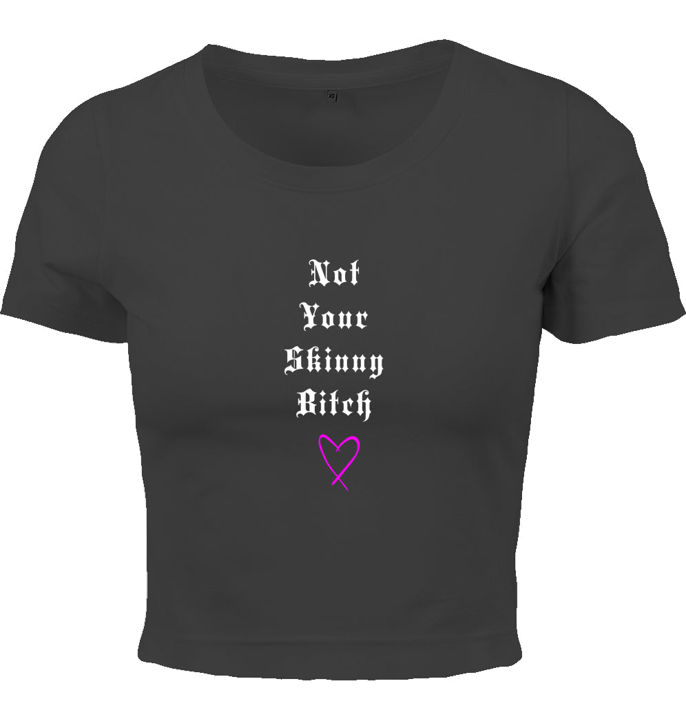 Skinny Bitch Cropped Shirt WMNS