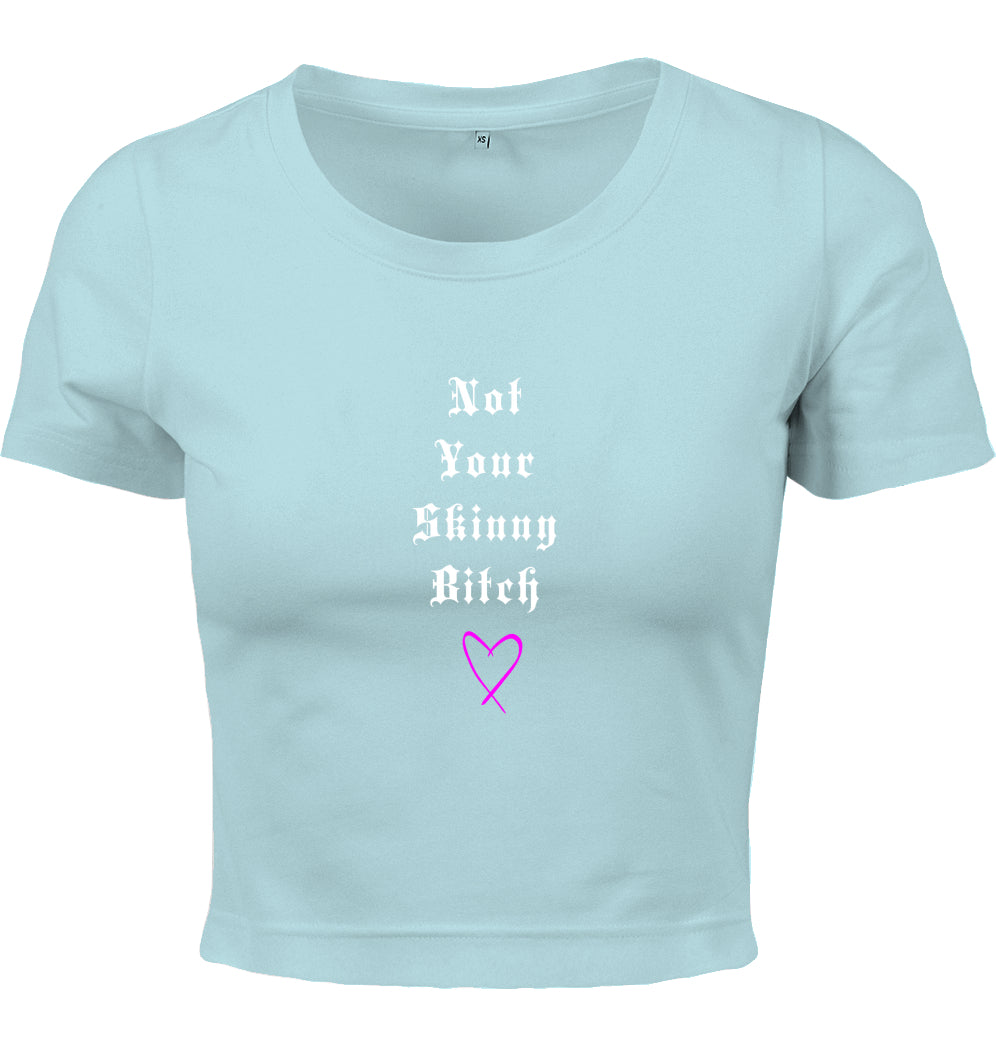Skinny Bitch Cropped Shirt WMNS